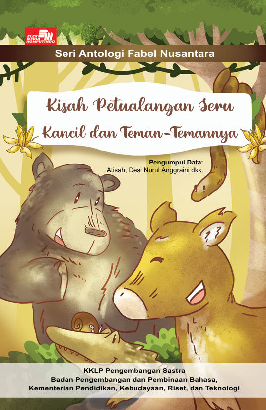 Kisah Petualangan Seru Kancil dan Teman-Temannya
